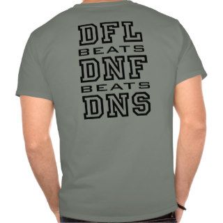 DFL beats DNF beats DNS   black Shirt