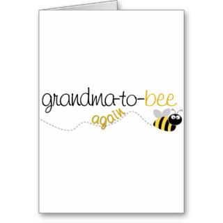 Grandma to Bee Again T shirt Greeting Cards