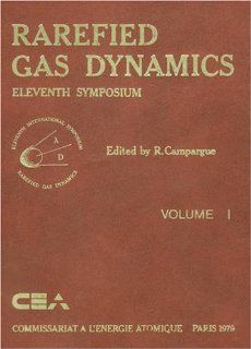 Rarefied Gas Dynamics 22nd International Symposium, Sydney, Australia, 9 14 July 2000 (AIP Conference Proceedings) Timothy J. Bartel, Michael A. Gallis Books
