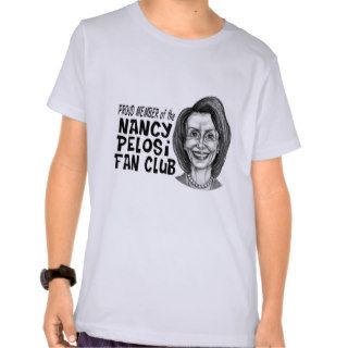 Nancy Pelosi Fan Club T shirts