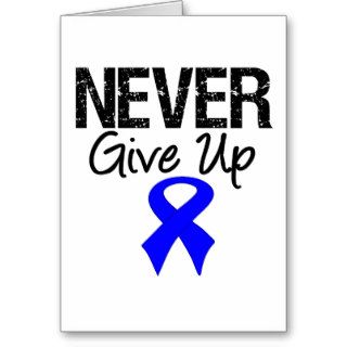 Never Give Up (Colon Cancer) Cards