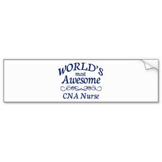 World's Most Awesome CNA Bumper Sticker