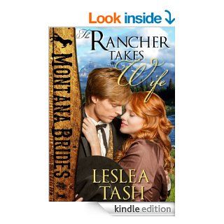 The Rancher Takes a Wife, Montana Brides #1 eBook Leslea Tash Kindle Store
