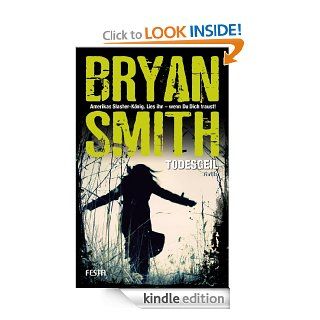 Todesgeil   Thriller (German Edition) eBook Bryan Smith Kindle Store