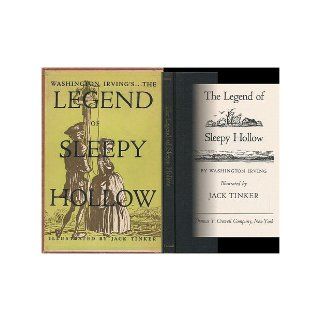 The Legend of Sleepy Hollow, by Washington Irving, Illustrated by Jack Tinker Washington Irving Books