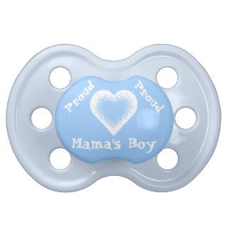 Proud Mama's Boy Add Photo or Name if you wish Baby Pacifiers