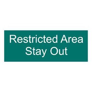 Restricted Area Stay Out Engraved Sign EGRE 540 WHTonGreen  Business And Store Signs 