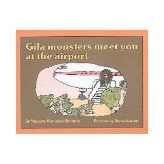 Gila Monsters Meet You at the Airport (Reading Rainbow Books (Pb)) [Hardcover] [1990] (Author) Marjorie Weinman Sharmat, Byron Barton Books