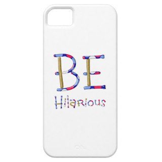 TEE Be Hilarious iPhone 5 Cover