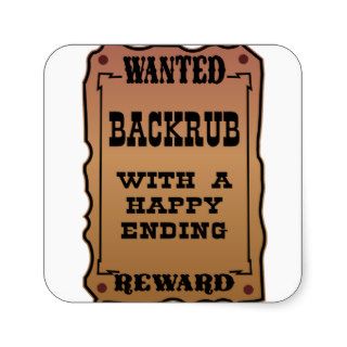 Wanted Backrub With A Happy Ending Square Stickers