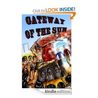 Gateway of the Sun eBook Michael J. DeRosa Kindle Store