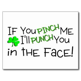 If You Pinch Me Ill Punch You In The Face Irish Post Card