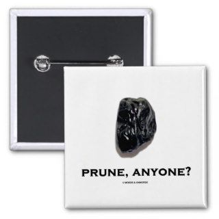 Prune, Anyone? (Food For Thought Humor) Pin