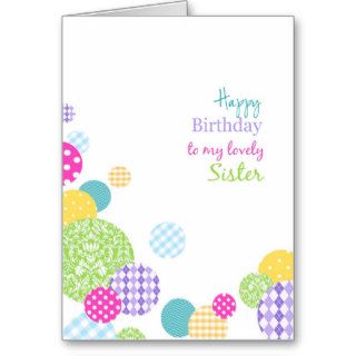 Colorful dots Happy Birthday to my lovely Sister Cards