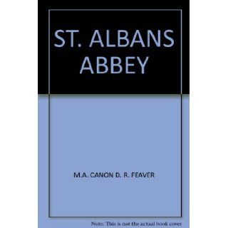 St. Albans Abbey M.A. CANON D. R. FEAVER Books