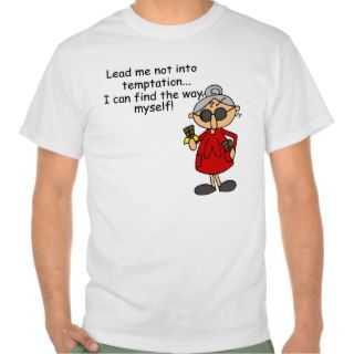 Lead Me Not Into Temptation Humor Tees