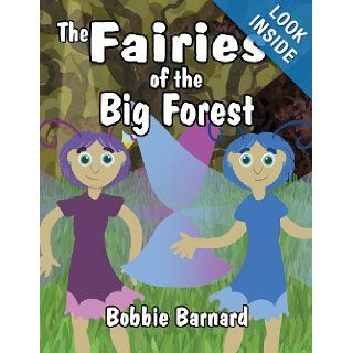 The Fairies of the Big Forest Bobbie Barnard 9781630043599 Books