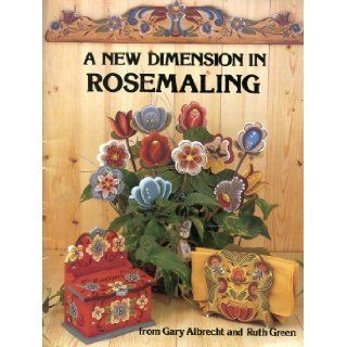 New Dimension in Rosemaling Gary Albrecht Books