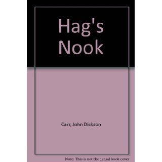 Hags Nook John Dickson Carr 9780899660479 Books