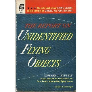 The Report on Unidentified Flying Objects   Complete and Unabridged #G 537 Edward J. Ruppelt Books