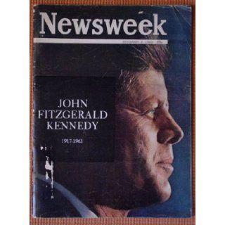 Newsweek Magazine December 2 1963   President John Fitzgerald Kennedy Cover Osborn (Editor) Newsweek Magazine Staff Elliott, Illustrated Books