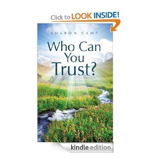 Who Can You Trust? eBook Sharon Camp Kindle Store