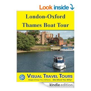 LONDON OXFORD THAMES BOAT TOUR   A Self guided small boat sightseeing Tour. Includes insider tips and photos of all locations. Explore the Thames on yourschedule (Visual Travel Tours Book 239) eBook Malcolm Hawkins Kindle Store