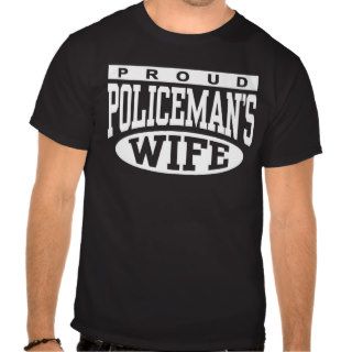 Policeman's Wife T shirt