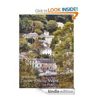 Derwent Valley Walks The Matlocks eBook Denis Eardley Kindle Store