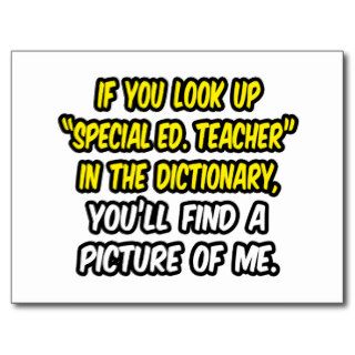 Look Up Special Ed. Teacher In DictionaryMe Post Cards