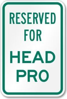 Reserved for Head Pro Sign, 18" x 12"  Yard Signs  Patio, Lawn & Garden