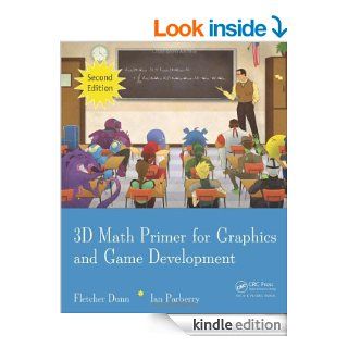 3D Math Primer for Graphics and Game Development, 2nd Edition eBook Fletcher, Dunn Kindle Store