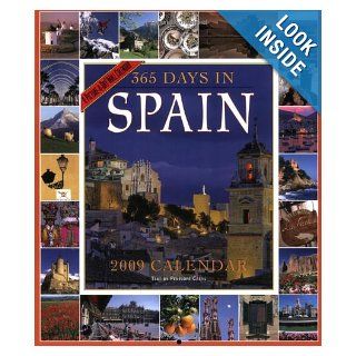 365 Days in Spain Calendar 2009 (Picture A Day Wall Calendars) Penelope Casas 9780761150008 Books