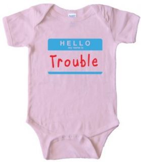 HELLO MY NAME IS TROUBLE   BABY ONESIE Clothing