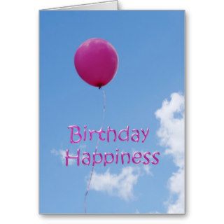 Birthday Happiness, soaring pink balloon Greeting Card