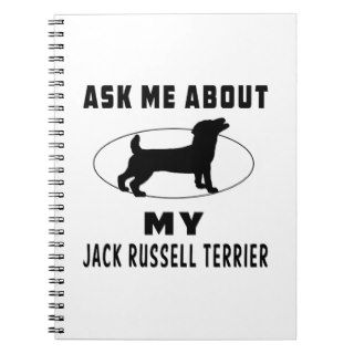 Ask Me About My Jack Russell Terrier Notebook