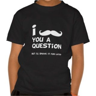 Mustache Question T Shirt