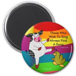 Those Who Wish To Sing Always Find A Song Fridge Magnet