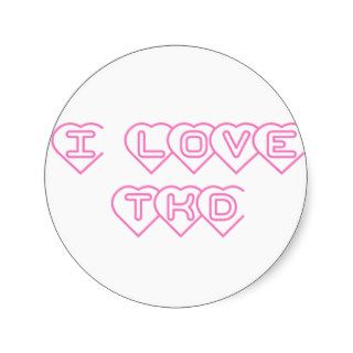 I Love TKD Round Stickers