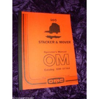 Owatonna 560 Stacker & Mover OEM OEM Owners Manual Owatonna 560 Books