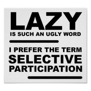 Selective Participation Funny Poster