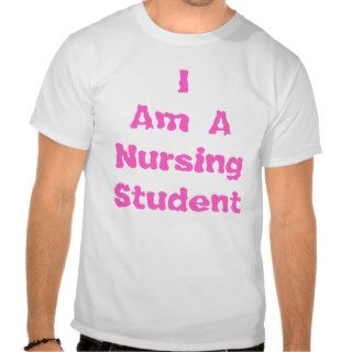Nursing Student T shirts