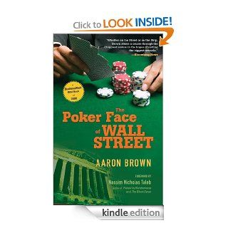The Poker Face of Wall Street eBook Aaron Brown Kindle Store