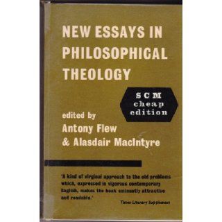 New Essays in Philosophical Theology Alasdair MacIntyre Antony Flew Books
