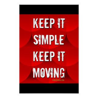Keep It Simple Keep It Moving Motivational Poster