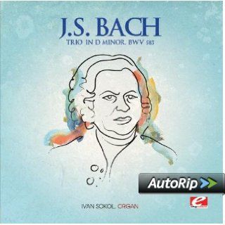 J.S. Bach Trio in D Minor; BWV 583 (Digitally Remastered) Music