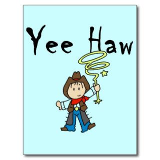Yee Haw Cowboy Tshirts and Gifts Postcards