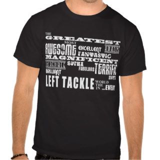 Best Football Left Tackles  Greatest Left Tackle Tshirts