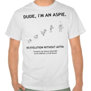 No Evolution Without Autism T shirts