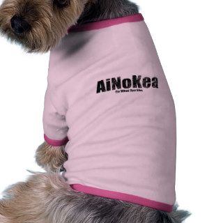 AiNoKea Do What You Like Dog Clothing